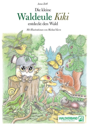 Buch "Die kleine Waldeule Kiki entdeckt den Wald" von Anna Zettl mit Illustrationen von Michael Kern